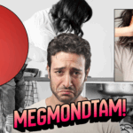 megmondtam pszichológia manipuláció káröröm