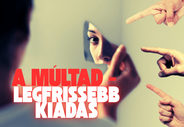 múlt, önismeret, manipuláció